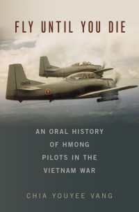 Fly Until You Die : An Oral History of Hmong Pilots in the Vietnam War