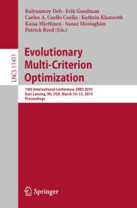 Evolutionary Multi-Criterion Optimization : 10th International Conference, EMO 2019, East Lansing, MI, USA, March 10-13, 2019, Proceedings