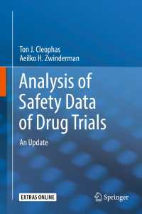 治験安全性データ解析テキスト<br>Analysis of Safety Data of Drug Trials〈1st ed. 2019〉 : An Update
