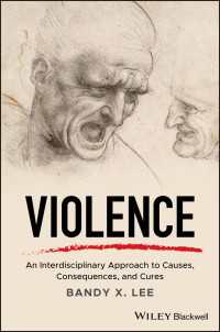 暴力への学際的アプローチ<br>Violence : An Interdisciplinary Approach to Causes, Consequences, and Cures
