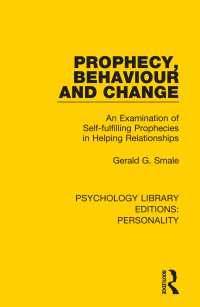 Prophecy, Behaviour and Change : An Examination of Self-fulfilling Prophecies in Helping Relationships