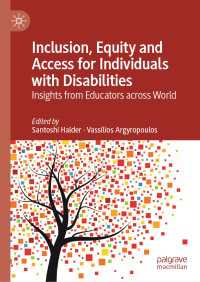 世界の障害者教育と包摂・公平・アクセス<br>Inclusion, Equity and Access for Individuals with Disabilities : Insights from Educators across World