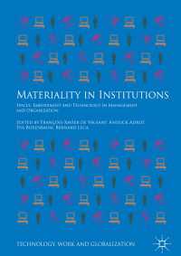 Materiality in Institutions : Spaces, Embodiment and Technology in Management and Organization
