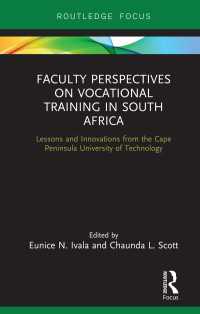 Faculty Perspectives on Vocational Training in South Africa : Lessons and Innovations from the Cape Peninsula University of Technology