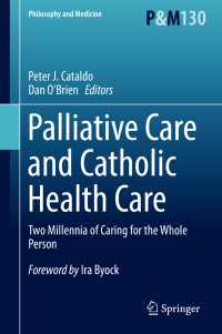 Palliative Care and Catholic Health Care : Two Millennia of Caring for the Whole Person