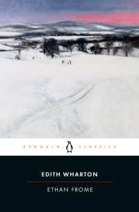 イーディス・ウォートン『イーサン・フロム』（原書）<br>Ethan Frome