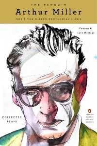 The Penguin Arthur Miller : Collected Plays (Penguin Classics Deluxe Edition)
