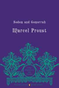 失われた時を求めて、第4巻：ソドムとゴモラ（ペンギンクラシックス）<br>Sodom and Gomorrah : In Search of Lost Time, Volume 4 (Penguin Classics Deluxe Edition)