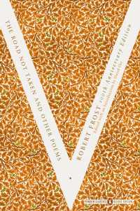 The Road Not Taken and Other Poems : (Penguin Classics Deluxe Edition)