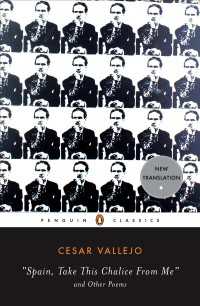 Spain, Take This Chalice from Me and Other Poems : Parallel Text Edition