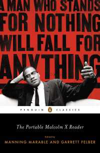 The Portable Malcolm X Reader : A Man Who Stands for Nothing Will Fall for Anything
