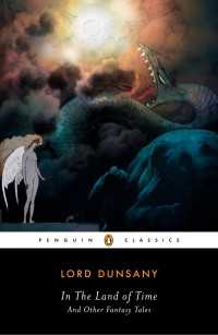 ロ－ド・ダンセイニ『ペガ－ナの神々』収録（原書）<br>In the Land of Time : And Other Fantasy Tales