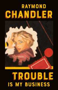 Trouble Is My Business : A Novel