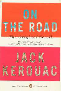 On the Road: The Original Scroll : (Penguin Classics Deluxe Edition)
