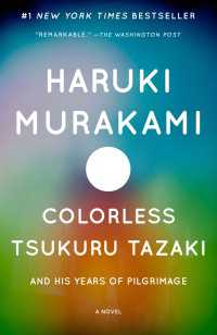 村上春樹『色彩を持たない多崎つくると、彼の巡礼の年』（英訳）<br>Colorless Tsukuru Tazaki and His Years of Pilgrimage : A novel
