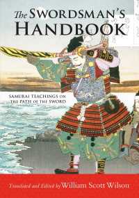 The Swordsman's Handbook : Samurai Teachings on the Path of the Sword