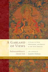 A Garland of Views : A Guide to View, Meditation, and Result in the Nine Vehicles