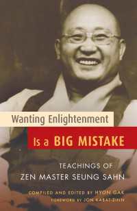 Wanting Enlightenment Is a Big Mistake : Teachings of Zen Master Seung San