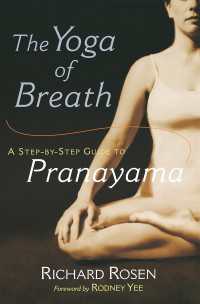 The Yoga of Breath : A Step-by-Step Guide to Pranayama