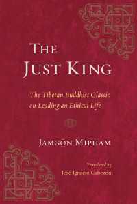The Just King : The Tibetan Buddhist Classic on Leading an Ethical Life