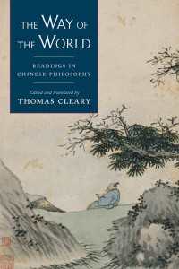 The Way of the World : Readings in Chinese Philosophy