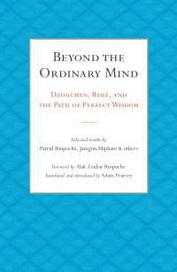 Beyond the Ordinary Mind : Dzogchen, Rimé, and the Path of Perfect Wisdom