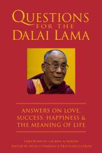 Questions for the Dalai Lama : Answers on Love, Success, Happiness, & the Meaning of Life