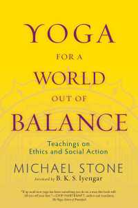 Yoga for a World Out of Balance : Teachings on Ethics and Social Action