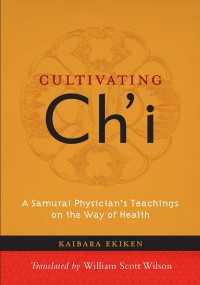 Cultivating Ch'i : A Samurai Physician's Teachings on the Way of Health