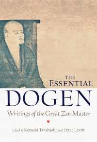 The Essential Dogen : Writings of the Great Zen Master