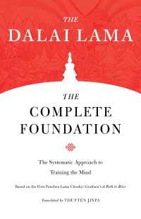 The Complete Foundation : The Systematic Approach to Training the Mind