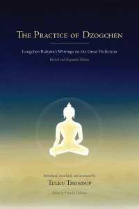The Practice of Dzogchen : Longchen Rabjam's Writings on the Great Perfection