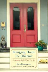 Bringing Home the Dharma : Awakening Right Where You Are