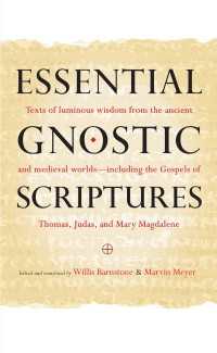 Essential Gnostic Scriptures