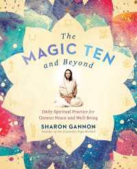 The Magic Ten and Beyond : Daily Spiritual Practice for Greater Peace and Well-Being