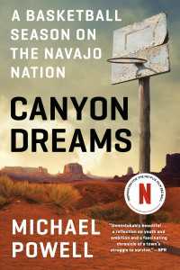 Canyon Dreams : A Basketball Season on the Navajo Nation