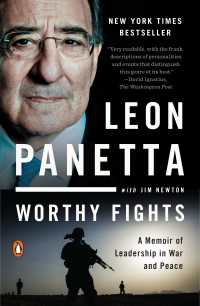 Worthy Fights : A Memoir of Leadership in War and Peace