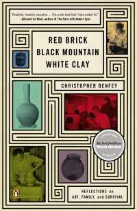 Red Brick, Black Mountain, White Clay : Reflections on Art, Family, and Survival