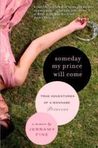 Someday My Prince Will Come : True Adventures of a Wannabe Princess