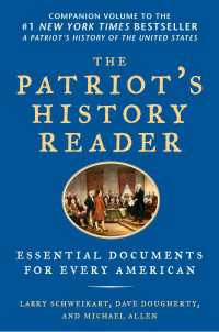 The Patriot's History Reader : Essential Documents for Every American