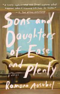Sons and Daughters of Ease and Plenty : A Novel