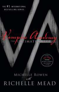 Vampire Academy : The Ultimate Guide