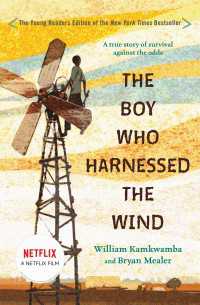 The Boy Who Harnessed the Wind : Young Readers Edition