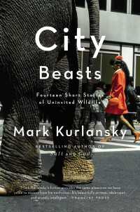 City Beasts : Fourteen Stories of Uninvited Wildlife