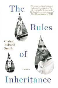The Rules of Inheritance : A Memoir