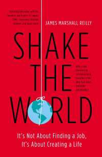 Shake the World : It's Not About Finding a Job, It's About Creating a Life