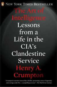 The Art of Intelligence : Lessons from a Life in the CIA's Clandestine Service