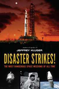 Disaster Strikes! : The Most Dangerous Space Missions of All Time