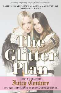 The Glitter Plan : How We Started Juicy Couture for $200 and Turned It into a Global Brand
