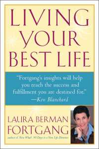 Living Your Best Life : Discover Your Life's Blueprint for Success